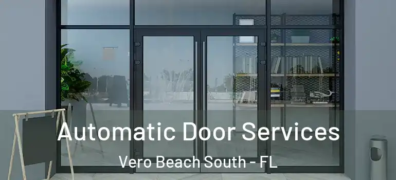 Automatic Door Services Vero Beach South - FL