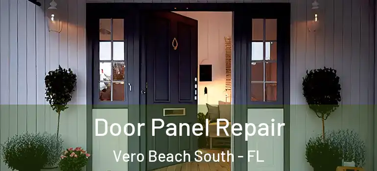 Door Panel Repair Vero Beach South - FL