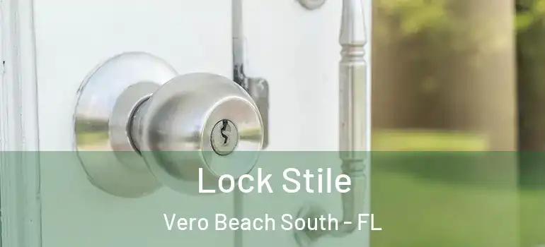  Lock Stile Vero Beach South - FL